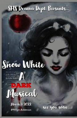 Snow White A Dark Musical 3-3-22 4pm Auditorium